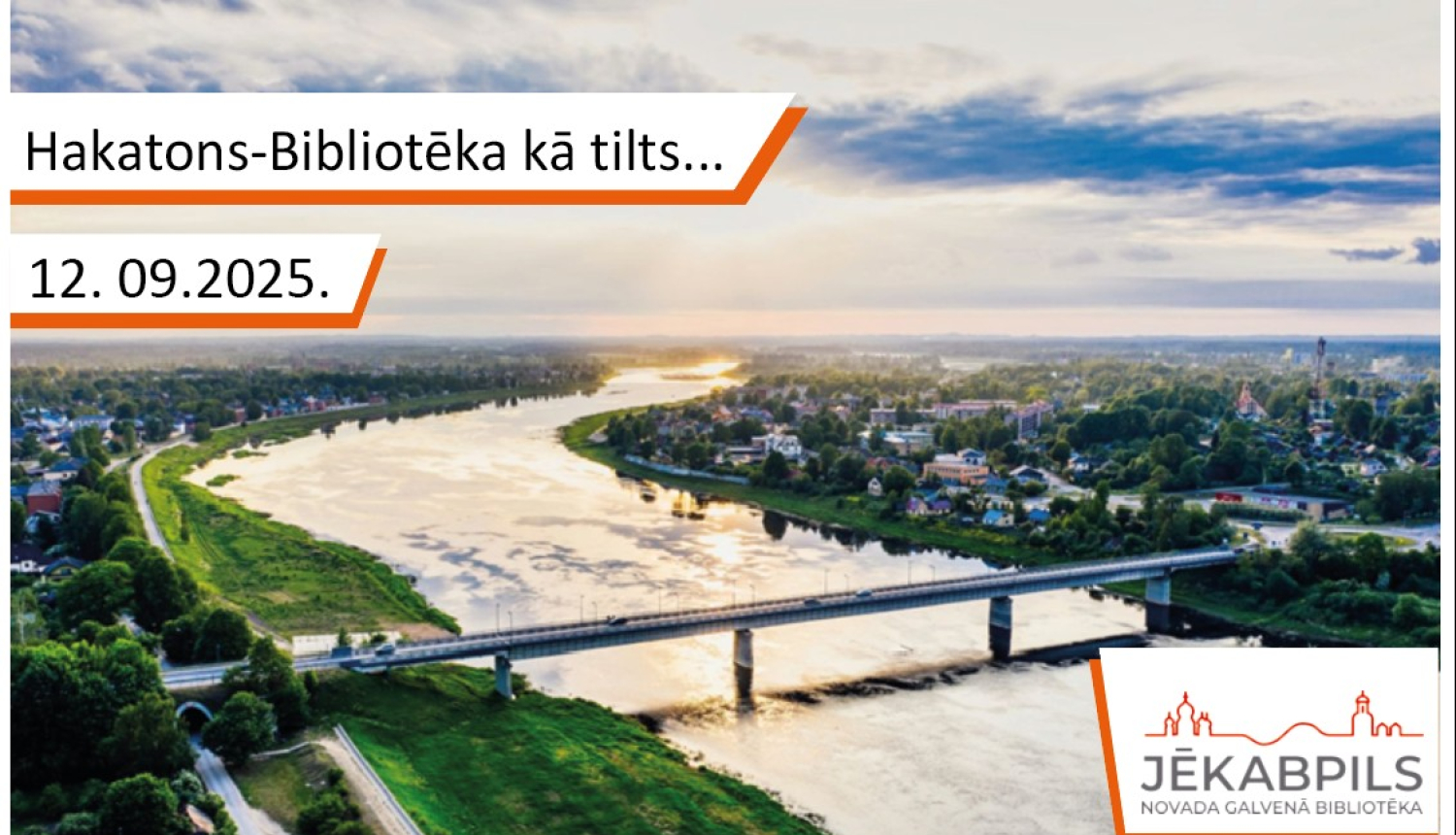 Hakatona plakāts ar panorāmas skatu uz Jēkabpili un projekta partneru logotipiem